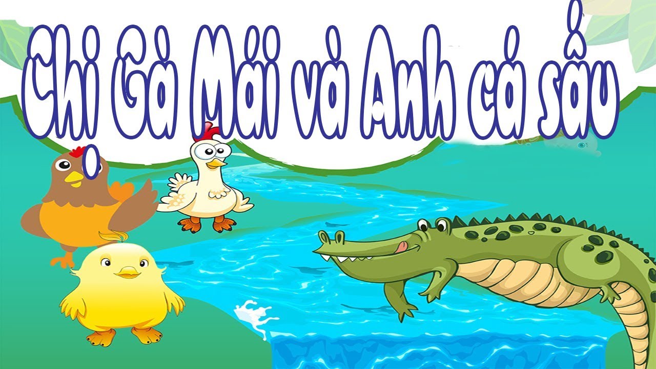 Chị gà mái và anh cá sấu